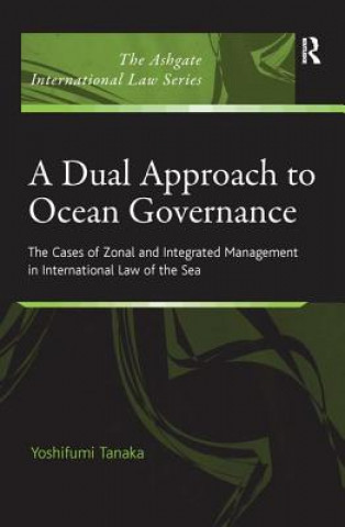 Kniha Dual Approach to Ocean Governance TANAKA