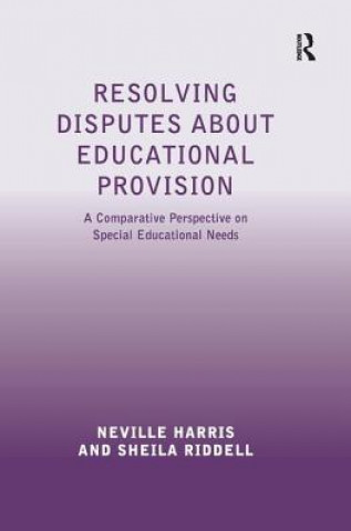 Kniha Resolving Disputes about Educational Provision Neville Harris