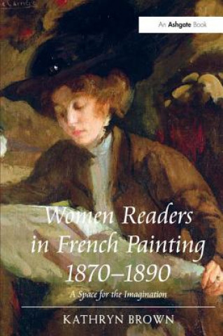 Livre Women Readers in French Painting 1870-1890 Brown