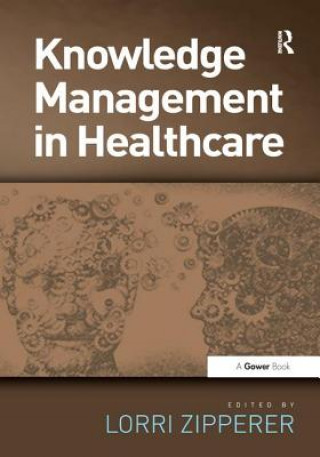 Carte Knowledge Management in Healthcare Lorri Zipperer