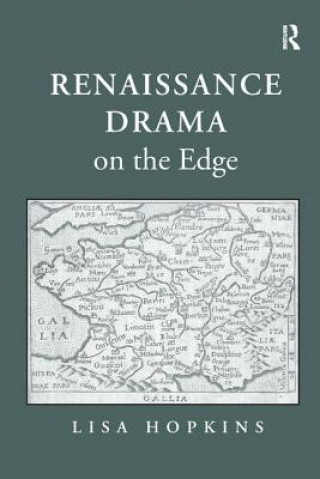 Könyv Renaissance Drama on the Edge HOPKINS