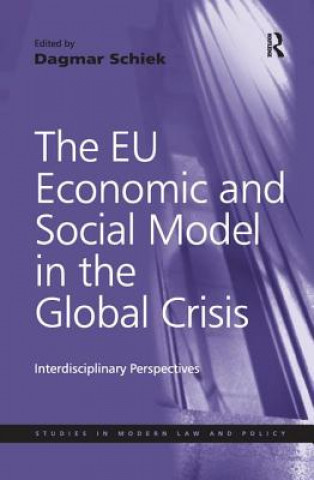 Książka EU Economic and Social Model in the Global Crisis SCHIEK