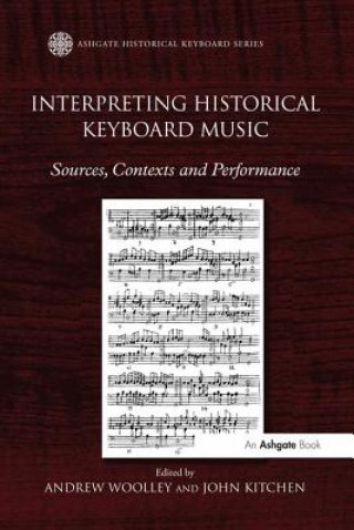 Carte Interpreting Historical Keyboard Music WOOLLEY