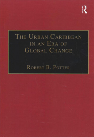 Könyv Urban Caribbean in an Era of Global Change POTTER