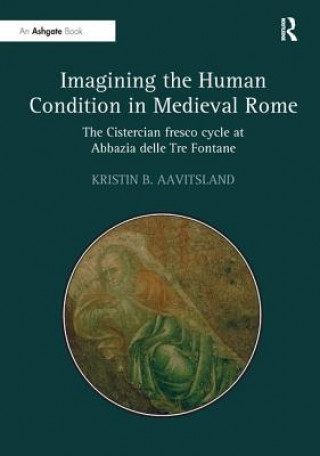 Kniha Imagining the Human Condition in Medieval Rome AAVITSLAND