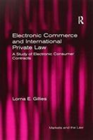 Kniha Electronic Commerce and International Private Law GILLIES