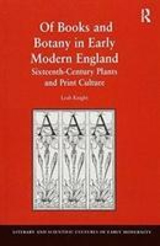 Buch Of Books and Botany in Early Modern England KNIGHT