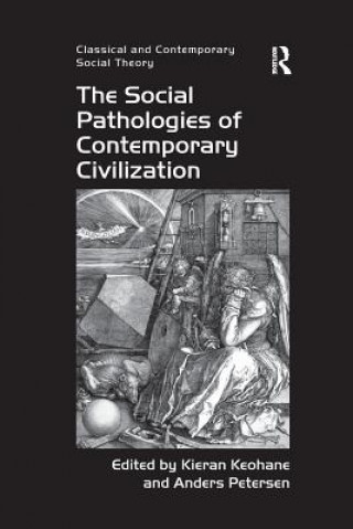 Kniha Social Pathologies of Contemporary Civilization KEOHANE