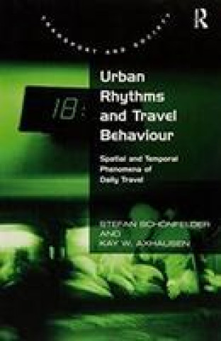 Kniha Urban Rhythms and Travel Behaviour SCHONFELDER