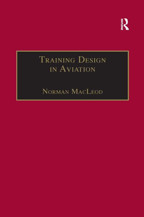 Könyv Training Design in Aviation MACLEOD