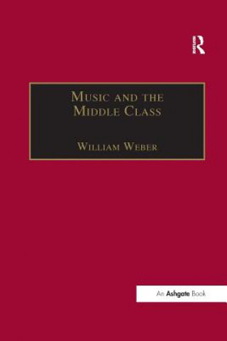 Boek Music and the Middle Class WEBER