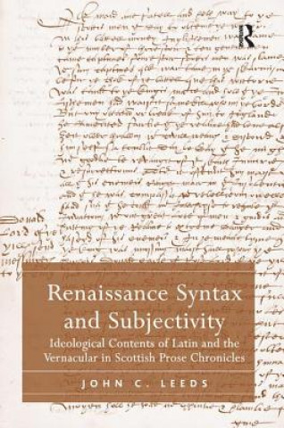 Kniha Renaissance Syntax and Subjectivity LEEDS