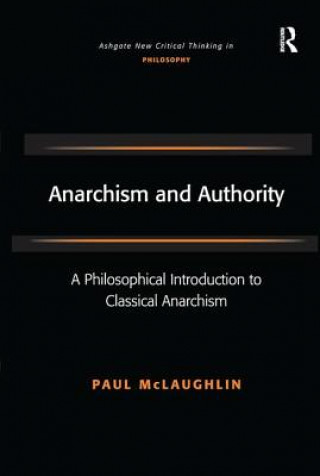 Kniha Anarchism and Authority MCLAUGHLIN