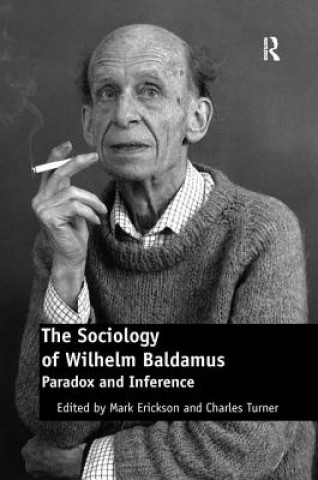 Carte Sociology of Wilhelm Baldamus Turner