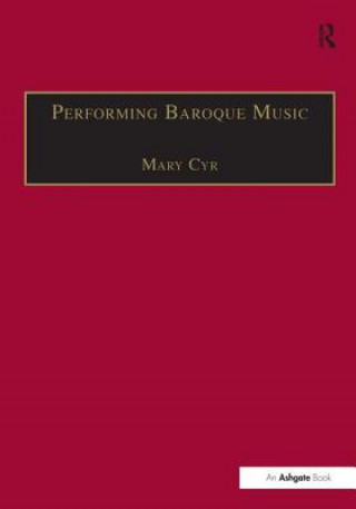 Könyv Performing Baroque Music CYR