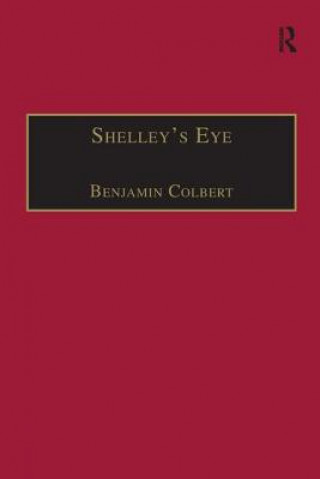 Knjiga Shelley's Eye Benjamin Colbert