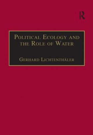 Kniha Political Ecology and the Role of Water LICHTENTHALER