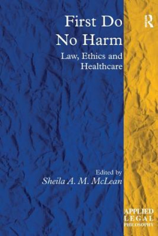 Buch First Do No Harm Sheila A. M. McLean