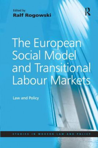 Carte European Social Model and Transitional Labour Markets Ralf Rogowski