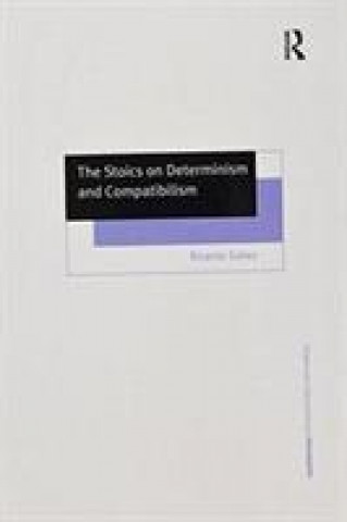 Carte Stoics on Determinism and Compatibilism SALLES