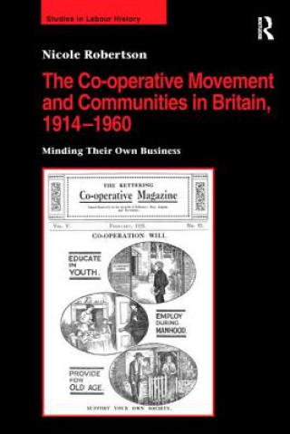 Boek Co-operative Movement and Communities in Britain, 1914-1960 ROBERTSON