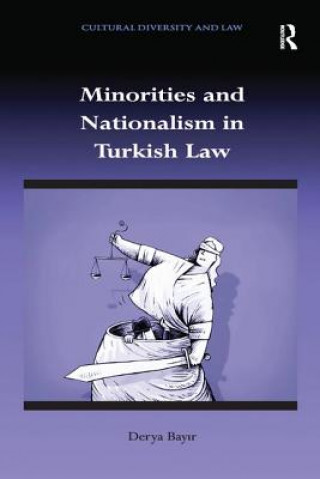 Książka Minorities and Nationalism in Turkish Law BAYIR