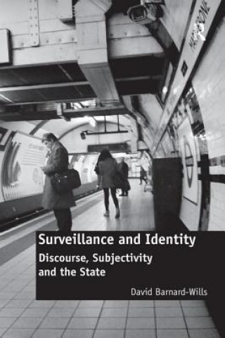 Carte Surveillance and Identity BARNARD WILLS