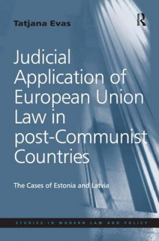 Buch Judicial Application of European Union Law in post-Communist Countries EVAS