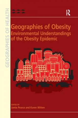 Knjiga Geographies of Obesity WITTEN