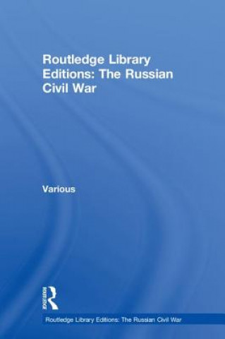 Книга Routledge Library Editions: The Russian Civil War Various