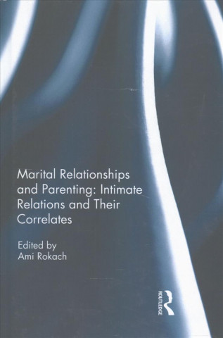 Carte Marital Relationships and Parenting: Intimate relations and their correlates 