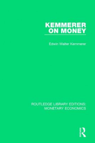 Book Kemmerer on Money Edwin Walter Kemmerer