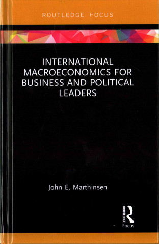 Könyv International Macroeconomics for Business and Political Leaders John E. Marthinsen