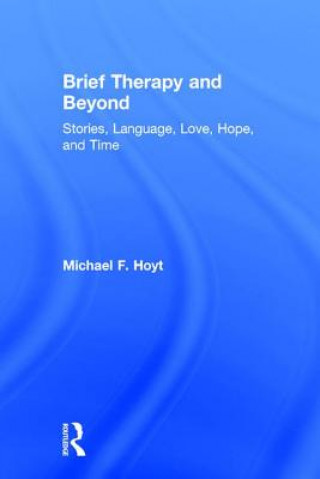 Kniha Brief Therapy and Beyond Michael Hoyt