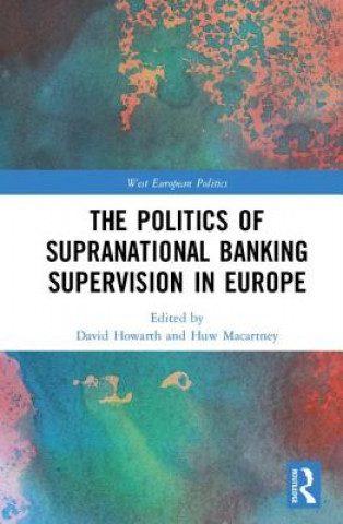 Kniha Politics of Supranational Banking Supervision in Europe 