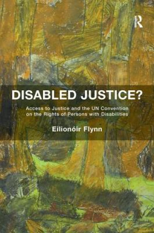 Knjiga Disabled Justice? Eilionoir Flynn