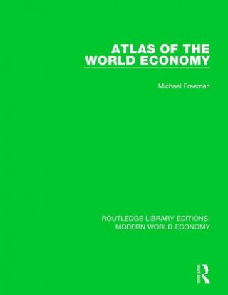 Carte Atlas of the World Economy Michael Freeman