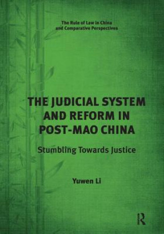 Książka Judicial System and Reform in Post-Mao China Dr. Yuwen Li