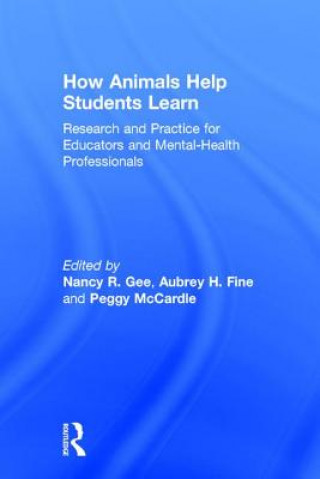 Kniha How Animals Help Students Learn Nancy R. Gee