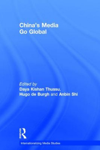 Libro China's Media Go Global 