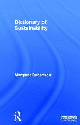 Könyv Dictionary of Sustainability ROBERTSON