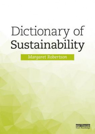Könyv Dictionary of Sustainability ROBERTSON