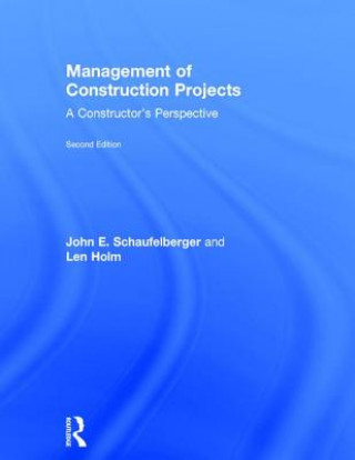 Könyv Management of Construction Projects Len Holm