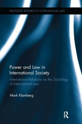 Kniha Power and Law in International Society Mark Klamberg