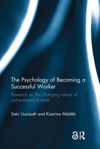 Kniha Psychology of Becoming a Successful Worker UUSIAUTTI