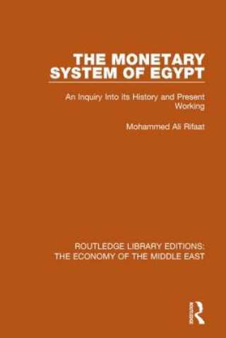 Book Monetary System of Egypt (RLE Economy of Middle East) Rifaat Ali Mohammed