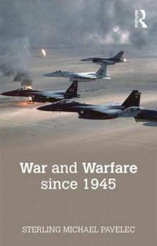 Kniha War and Warfare since 1945 PAVELEC