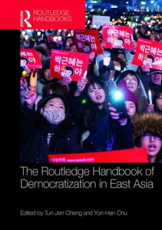 Kniha Routledge Handbook of Democratization in East Asia Tun-Jen Cheng