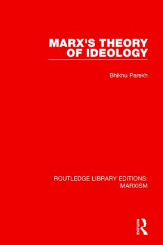 Книга Marx's Theory of Ideology Bhikhu Parekh