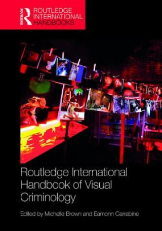 Książka Routledge International Handbook of Visual Criminology 